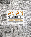 Asian Modernities: Chinese And Thai Art Compared, 1980 And 1999