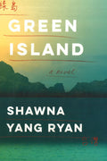 Green Island: A Novel