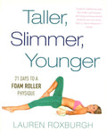 Taller, Slimmer, Younger