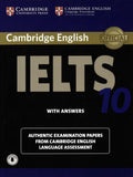 Cambridge Ielts 10 Student's Book With Answers With Audio: Authentic Examination Papers From Cambridge English Language Assessment