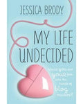 My Life Undecided