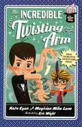 The Inccredible Twisting Arm