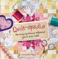 Quilt-Opedia: The Only Quiltin