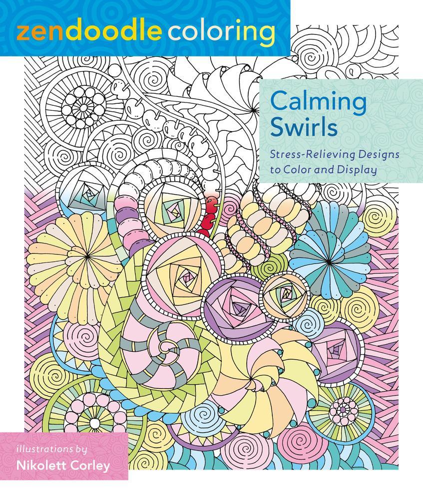 Zendoodle Coloring: Calming Swirls