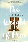 The Weight Of Him