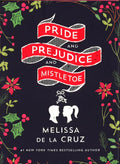 Pride And Prejudice And Mistletoe