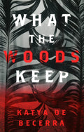 What The Woods Keep