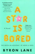 A Star Is Bored