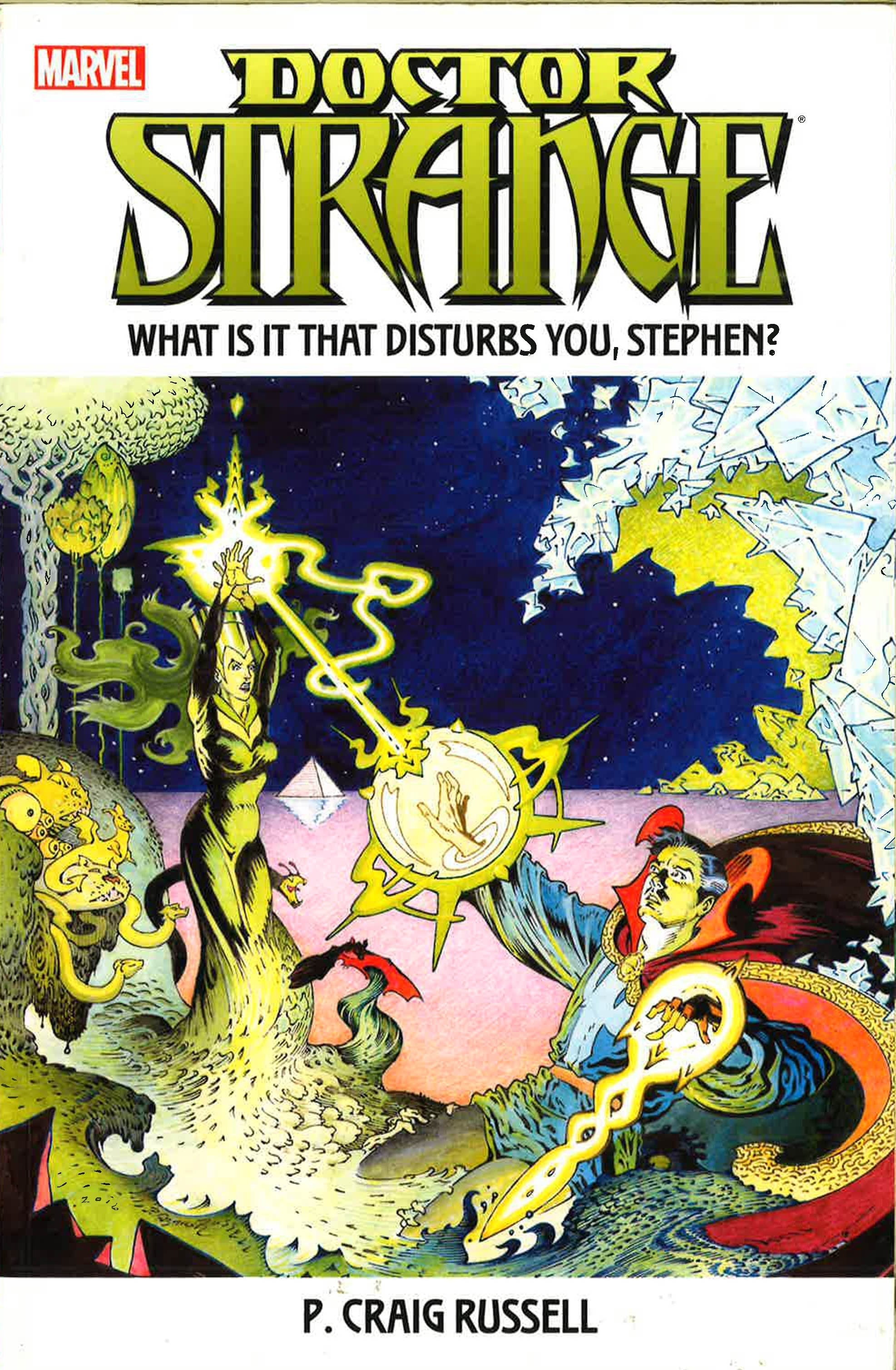 Doctor Strange: What Is It That Disturbs You,