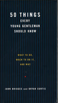 50 Things Every Young Gentleman Should Know