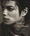 Man in the Music: The Creative Life and Work of Michael Jackson