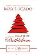 Because Of Bethlehem- With In The Manger