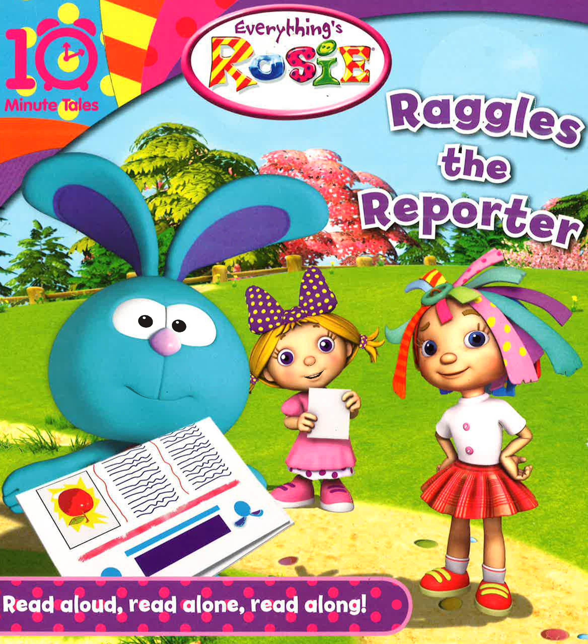 Everythings Rosie Raggles The Reporter 10 Minute Tales