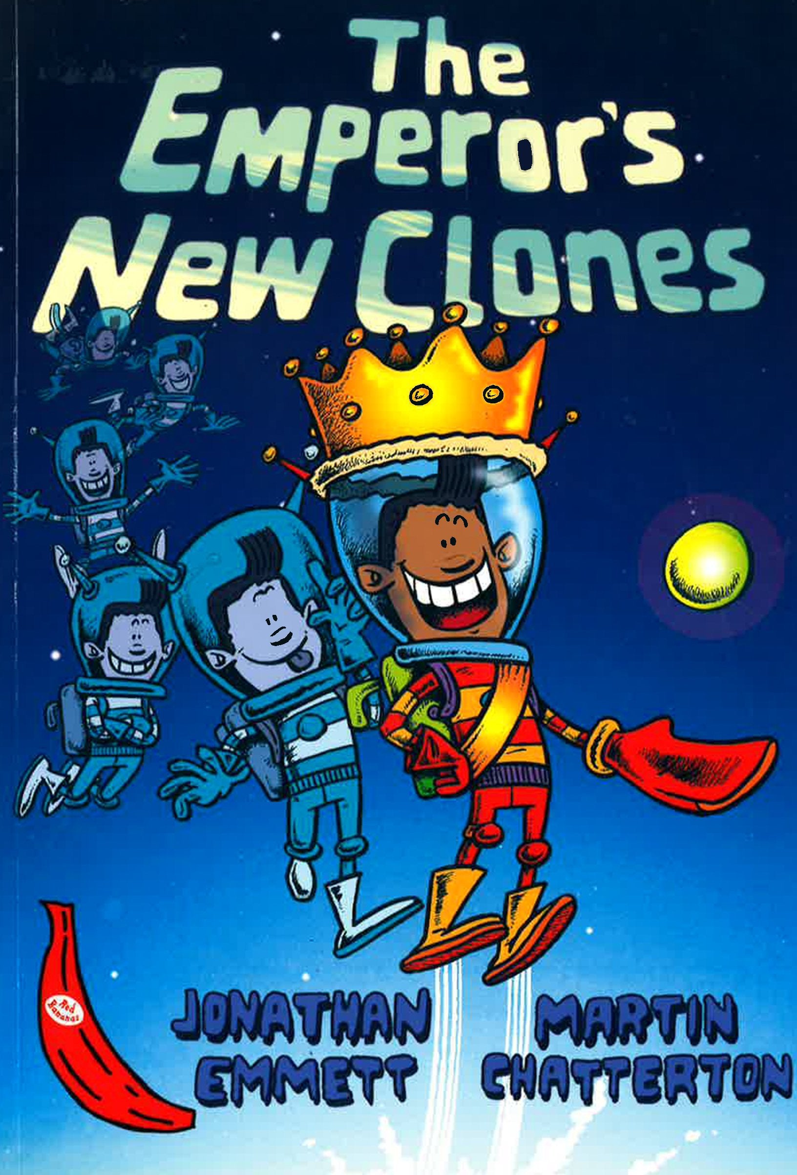 The Emperor's New Clones : Red Banana