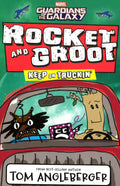 Rocket And Groot: Keep On Truckin