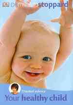 Trusted Advice Your Healthy Child
