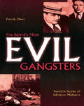 S Most Evil Gangsters