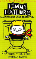 Timmy Failure: Sanitized For Your Protection
