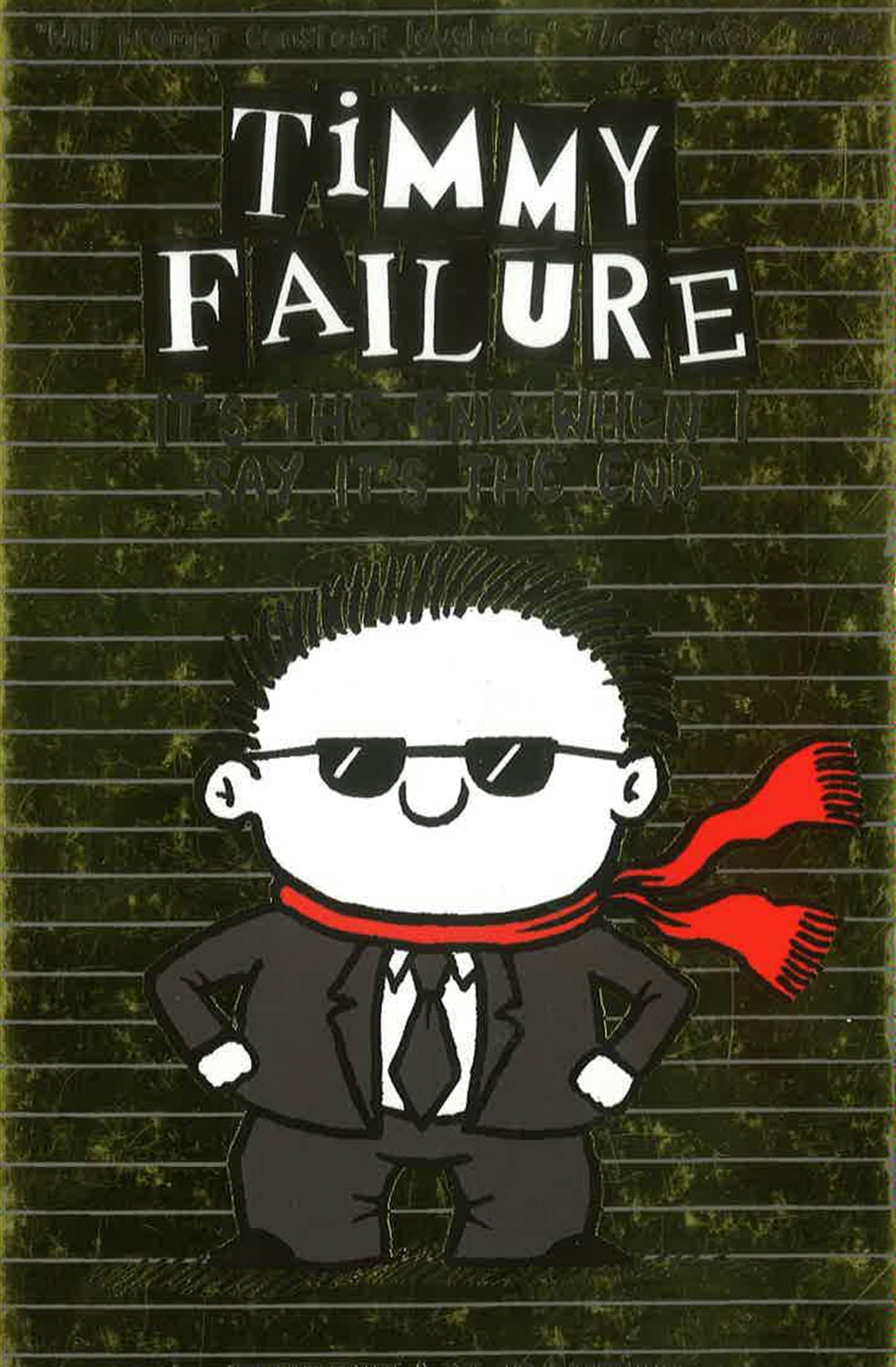 Timmy Failure: It'S The End When I Say It'S The End