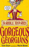 The Gorgeous Georgians (Horrible Histories)