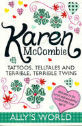 Tattoos, Telltales And Terrible, Terrible Twins (Ally's World)