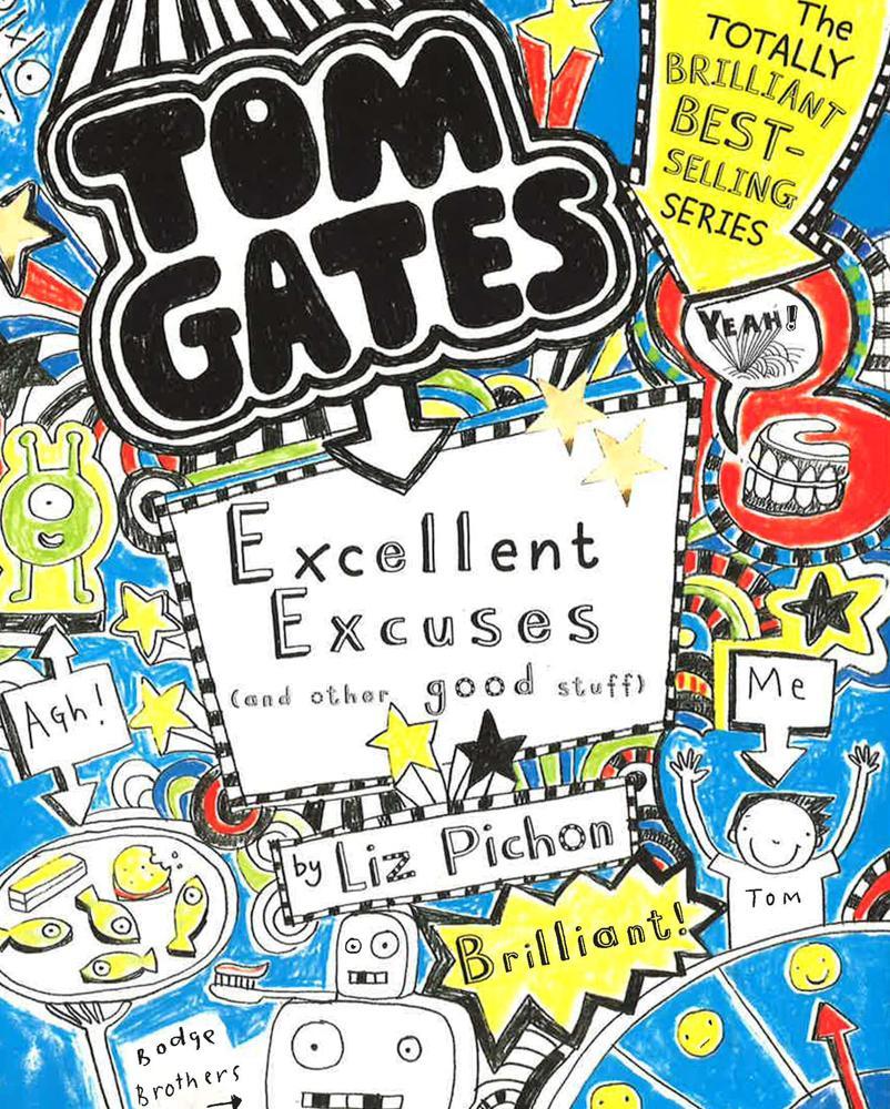 Excellent Excuses [And Other Good Stuff] (Tom Gates #2)