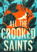 All The Crooked Saints