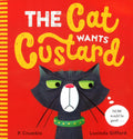 The Cat Wants Custard