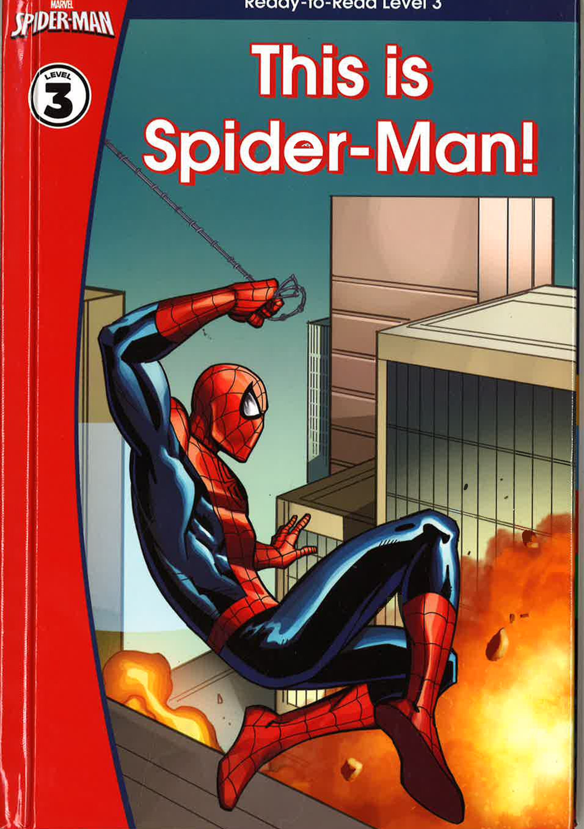 Spider-Man: This Is Spider-Man (Ready-To-Read Level 3) (Marvel Learning)