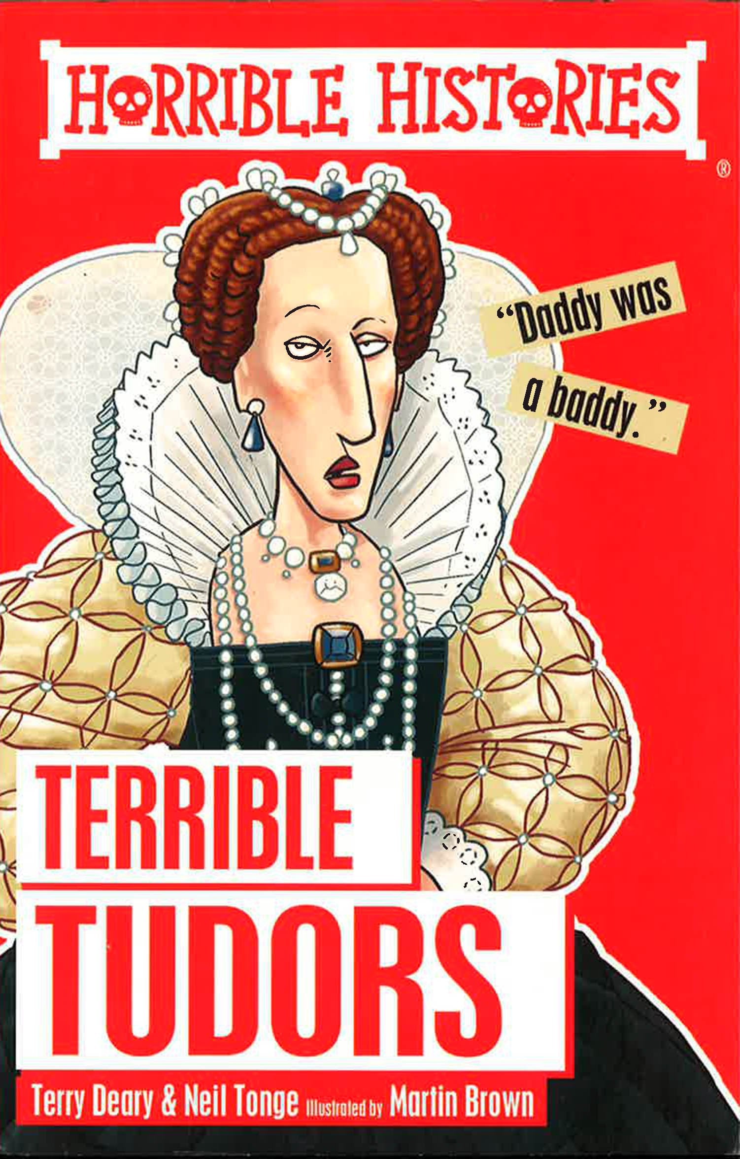 Horrible Histories: Terrible Tudors