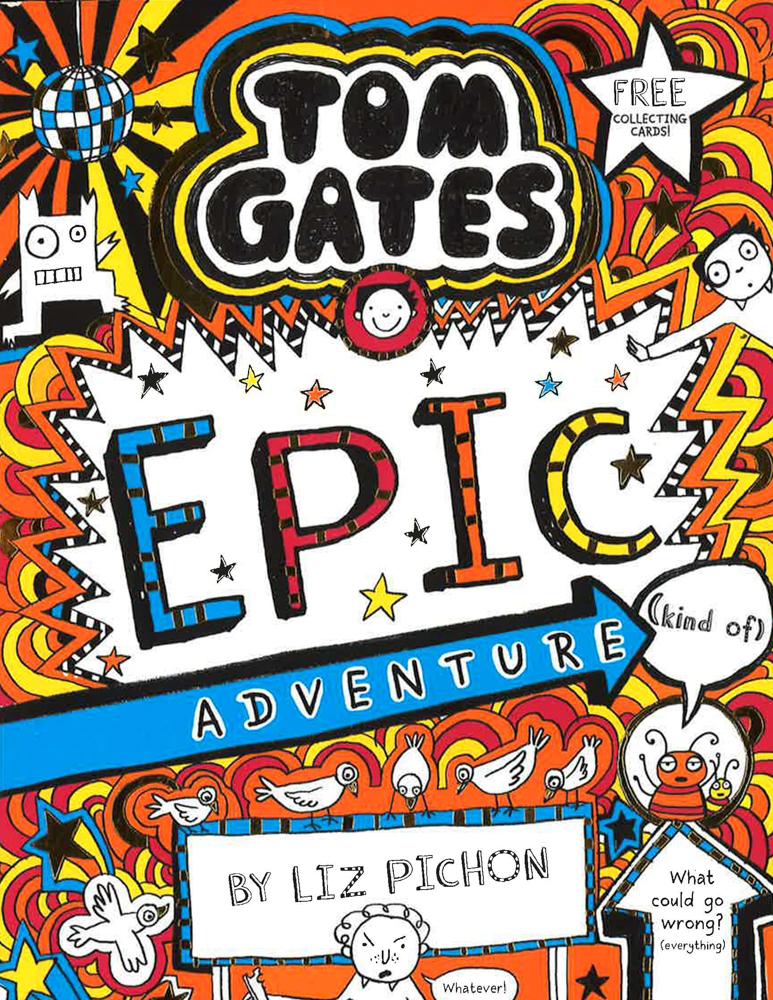 Tom Gates 13: Tom Gates: Epic Adventure (Kind Of)