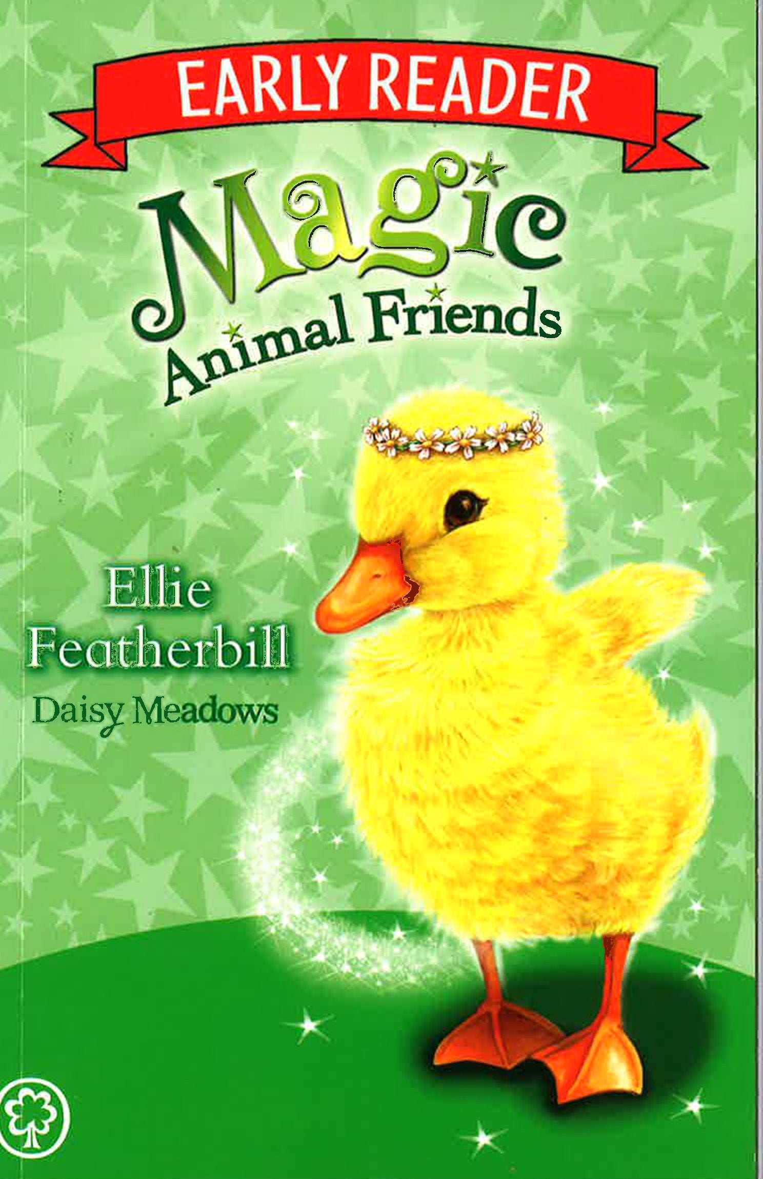 Magic Animal Friends Early Reader: Ellie Featherbill
