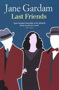 Last Friends (Old Filth Trilogy, Bk. 3)