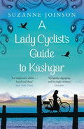 A Lady Cyclist's Guide To Kashgar