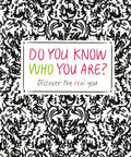 Do You Know Who You Are?
