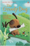 Usborne First Reading: The Greedy Dog