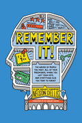 Remember It!:: The Names Of People You Meet, All Of Your Passwords, Where You Left Your Keys, And Everything Else You Tend To Forget