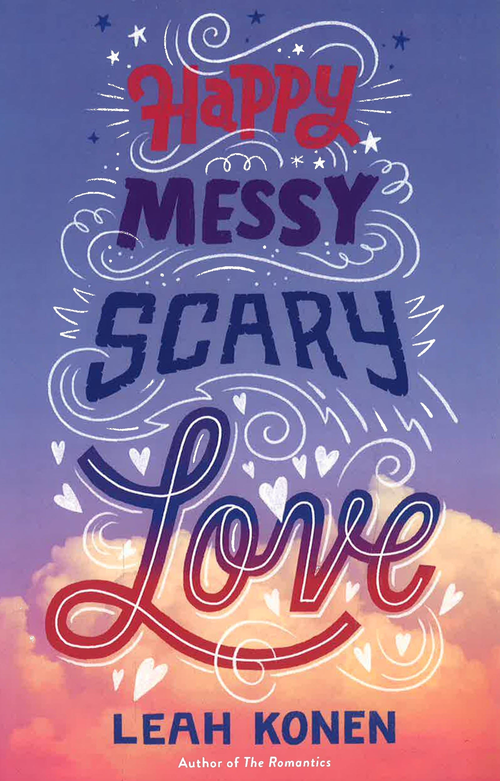 Happy Messy Scary Love