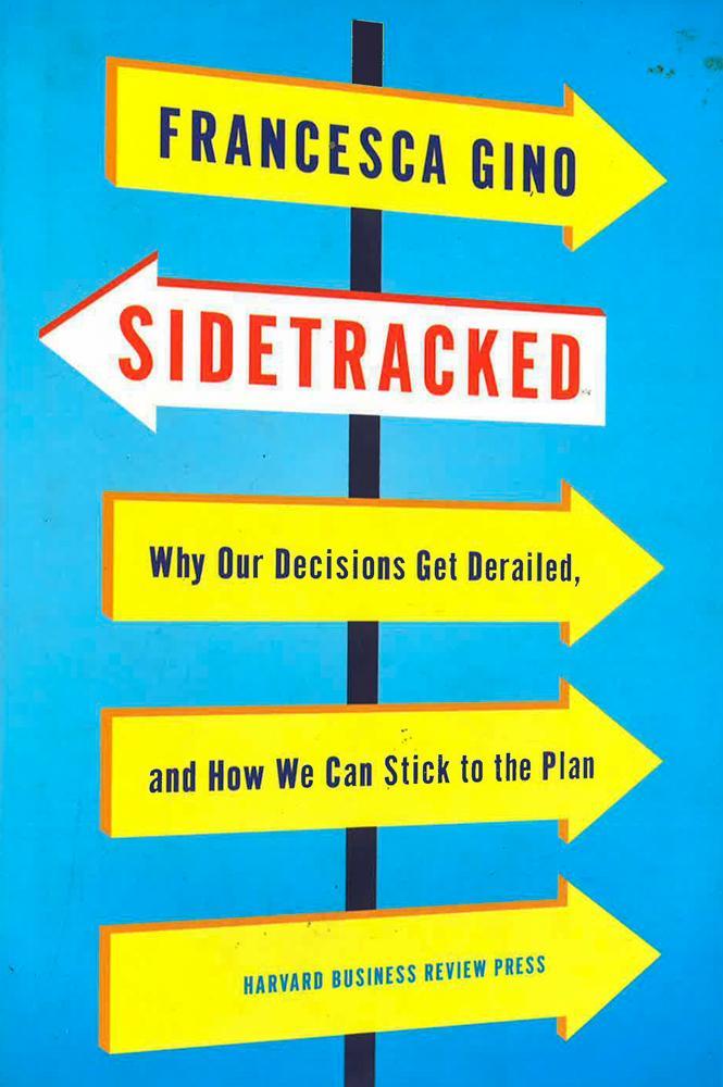 Sidetracked: Why Our Decisions Get Derailed, And How We Can Stick To The Plan (Hb)