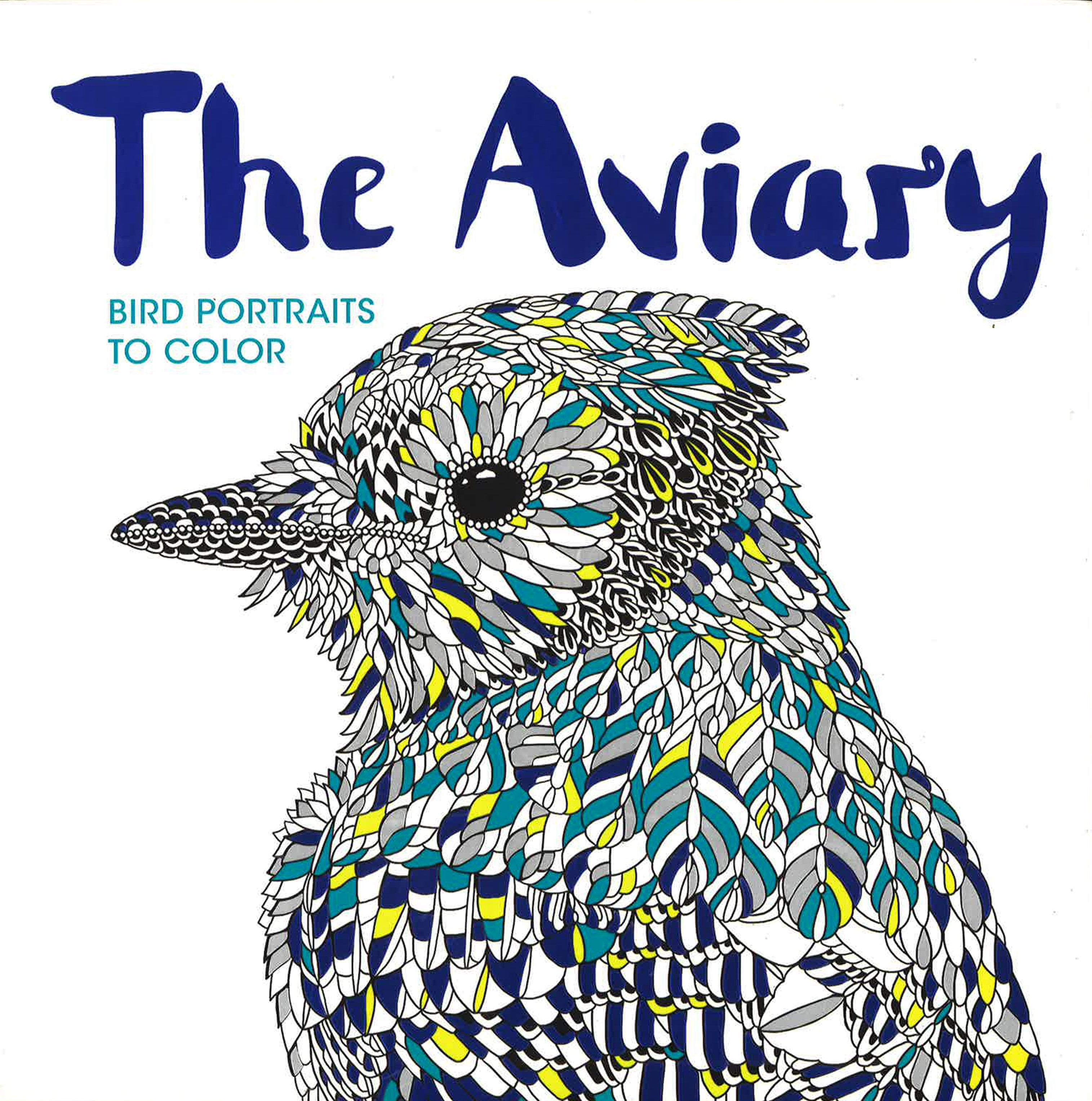 The Aviary: Bird Portraits To Color