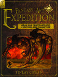 Fantasy Art Expedition:Draw And Paint Fantastic
