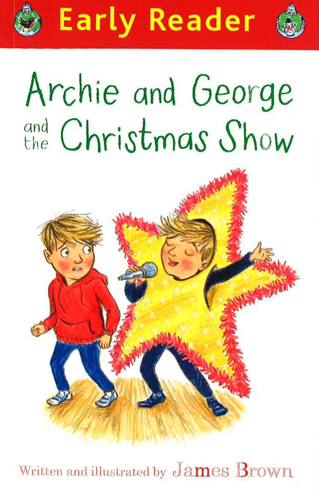 Early Reader: Archie and George and the Christmas Show