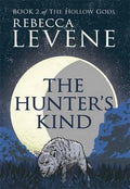 The Hunter's Kind: Book 2 Of The Hollow Gods