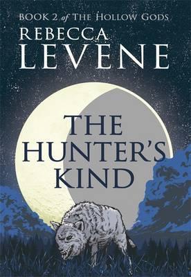 The Hunter's Kind: Book 2 Of The Hollow Gods