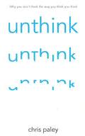 Unthink: And how to harness the power of your unconscious