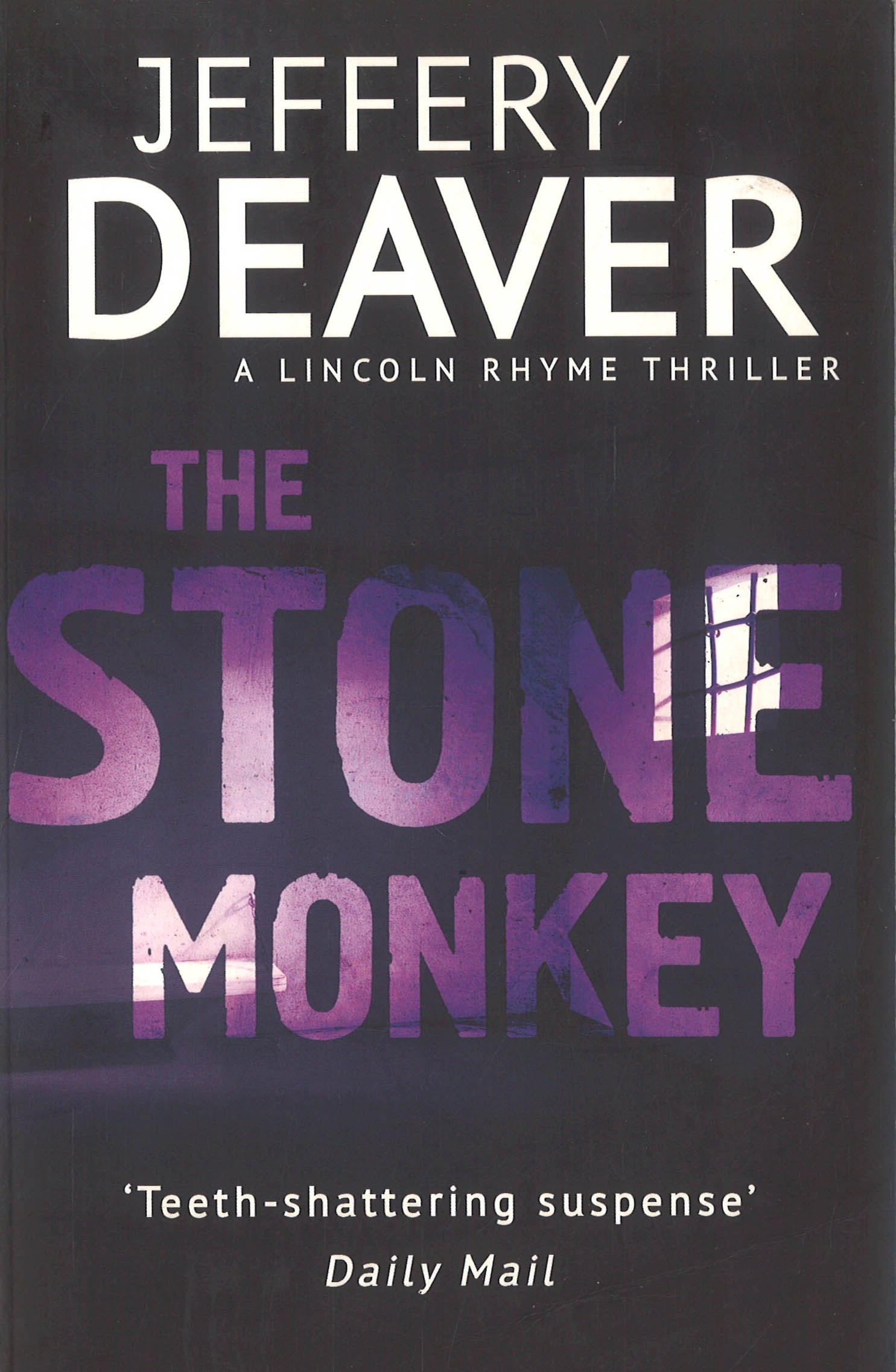 The Stone Monkey: Lincoln Rhyme Book 4