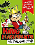 King Flashypants And The Evil Emperor: Book 1