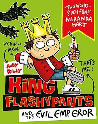 King Flashypants And The Evil Emperor: Book 1