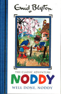 Noddy Classic Storybooks: Well Done, Noddy: Book 5