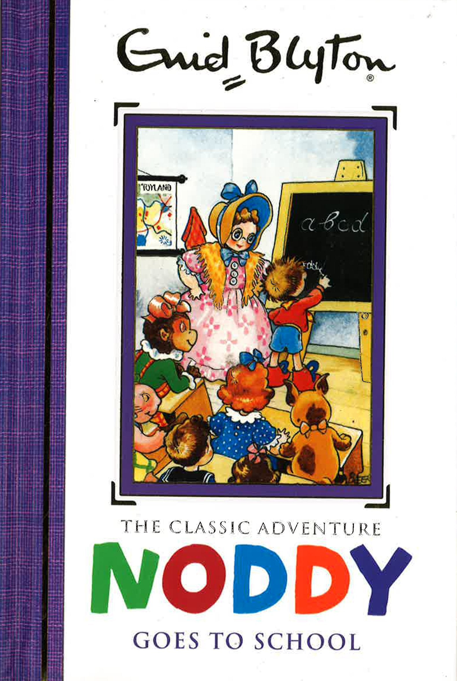 Noddy Classic Storybooks: Noddy Goes To School: Book 6